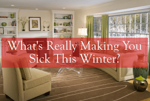 What's Really Making You Sick This Winter?